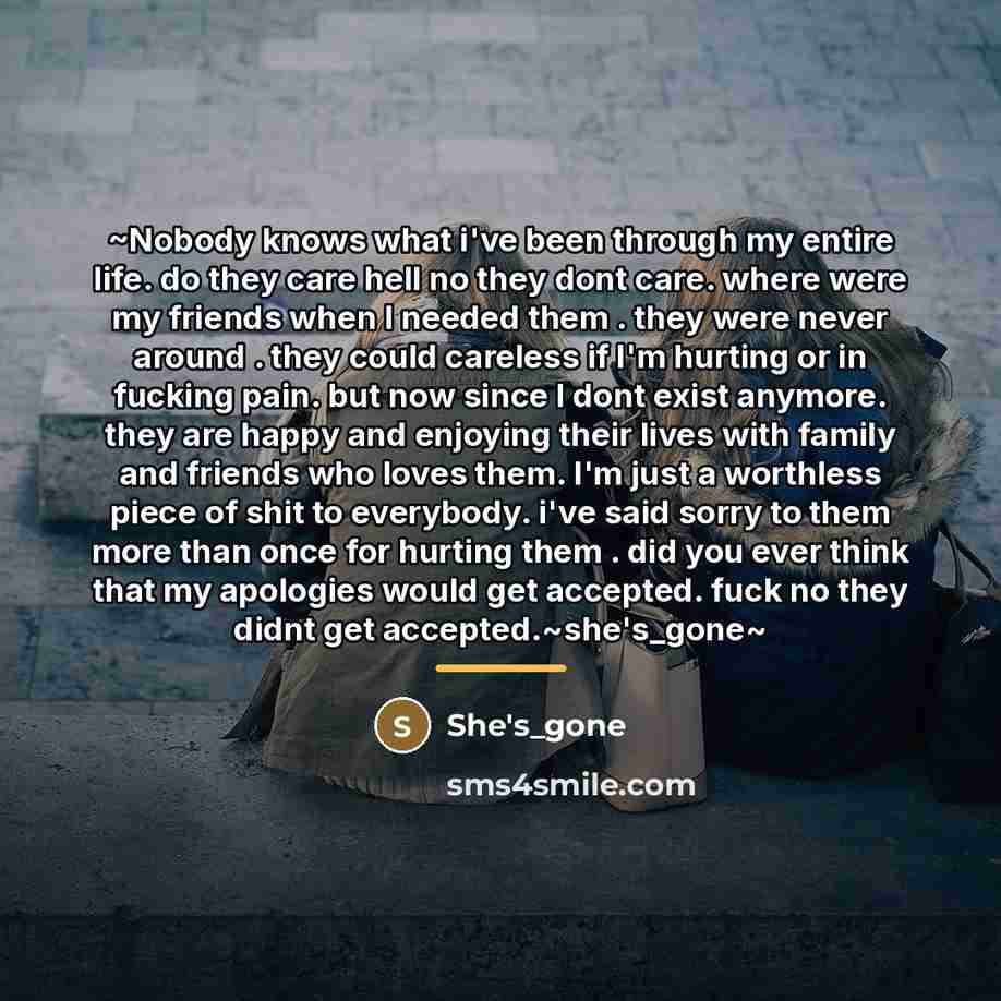 “~Nobody knows what i've been through my entire life. do…” quote by She's_gone