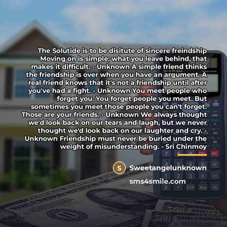 “The Solutide is to be disitute of sincere freindship Moving…” quote by SweetangelUnknown