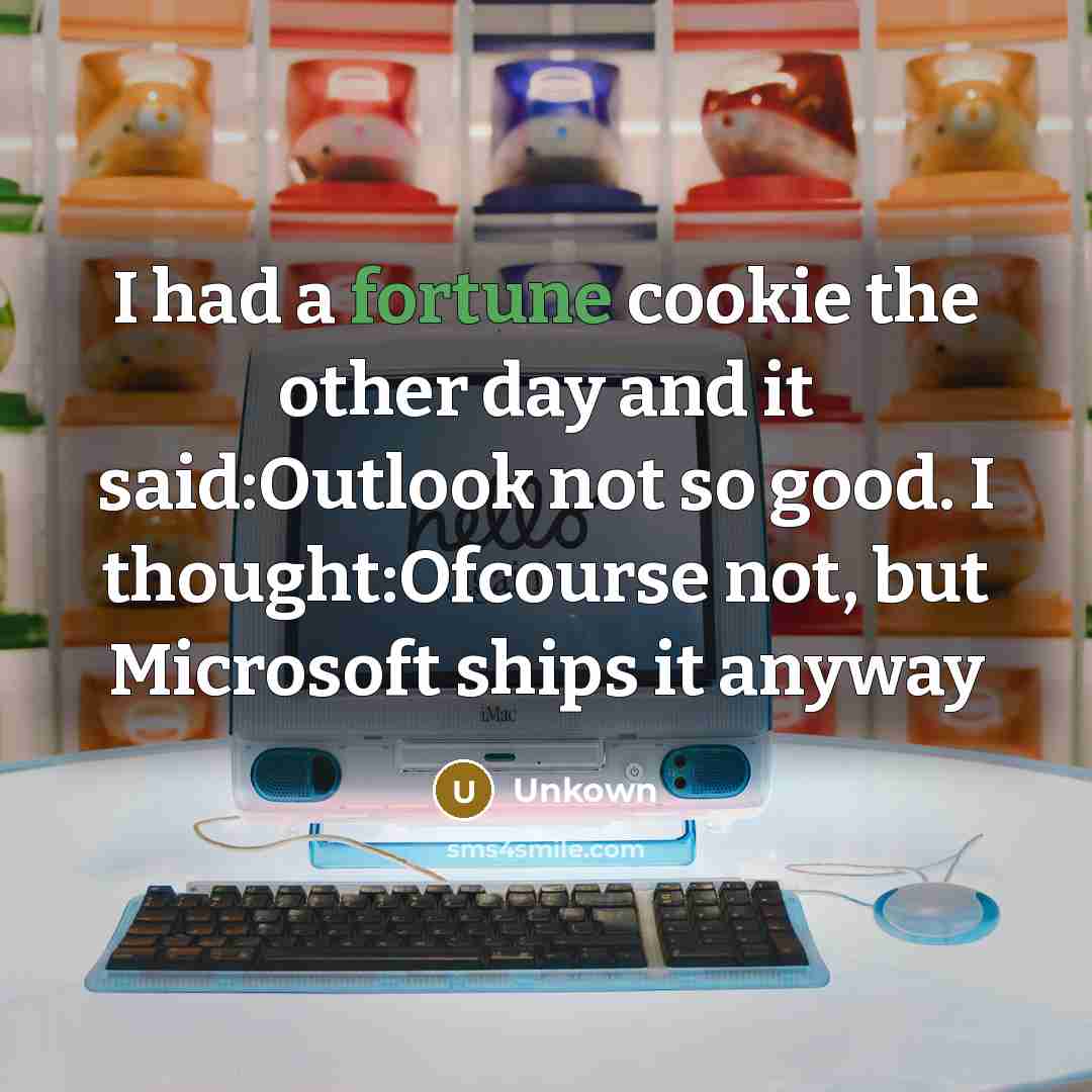 “I had a fortune cookie the other day and it…” quote by Unkown