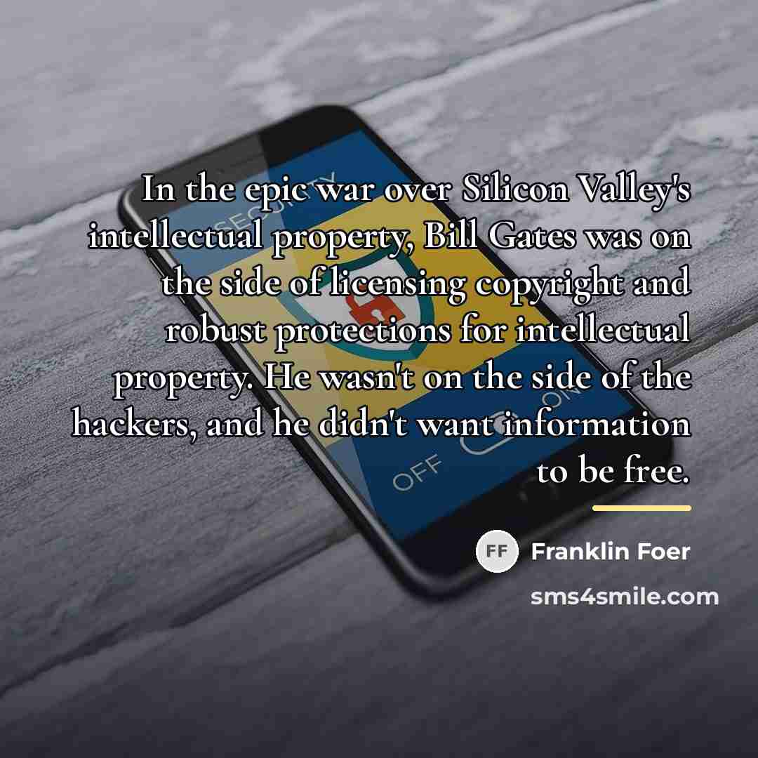 “In the epic war over Silicon Valley's intellectual property, Bill…” quote by Franklin Foer