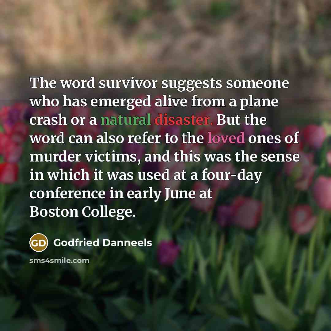 “The word survivor suggests someone who has emerged alive from…” quote by Godfried Danneels