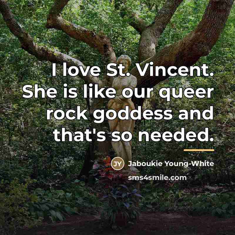 “I love St. Vincent. She is like our queer rock…” quote by Jaboukie Young-White