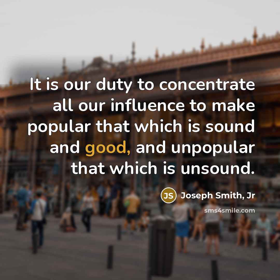 “It is our duty to concentrate all our influence to…” quote by Joseph Smith, Jr