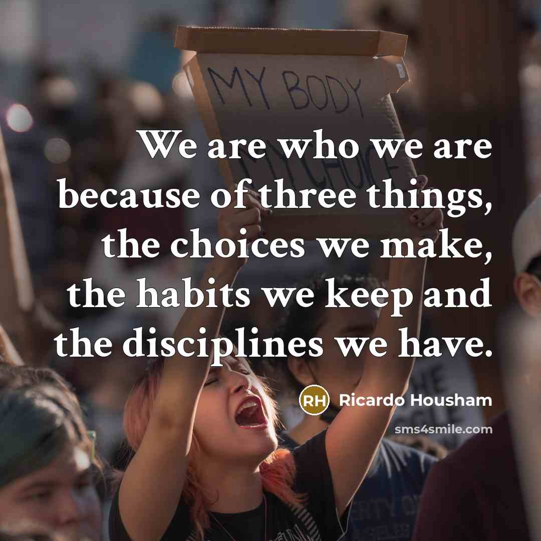 “We are who we are because of three things, the…” quote by Ricardo Housham