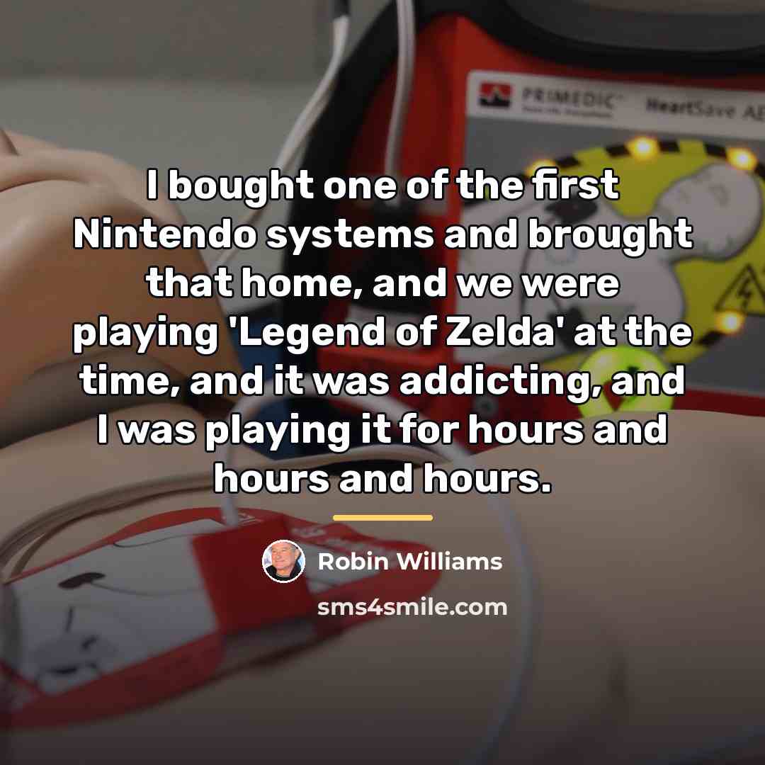 “I bought one of the first Nintendo systems and brought…” quote by Robin Williams