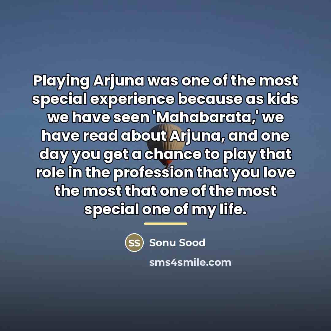 “Playing Arjuna was one of the most special experience because…” quote by Sonu Sood