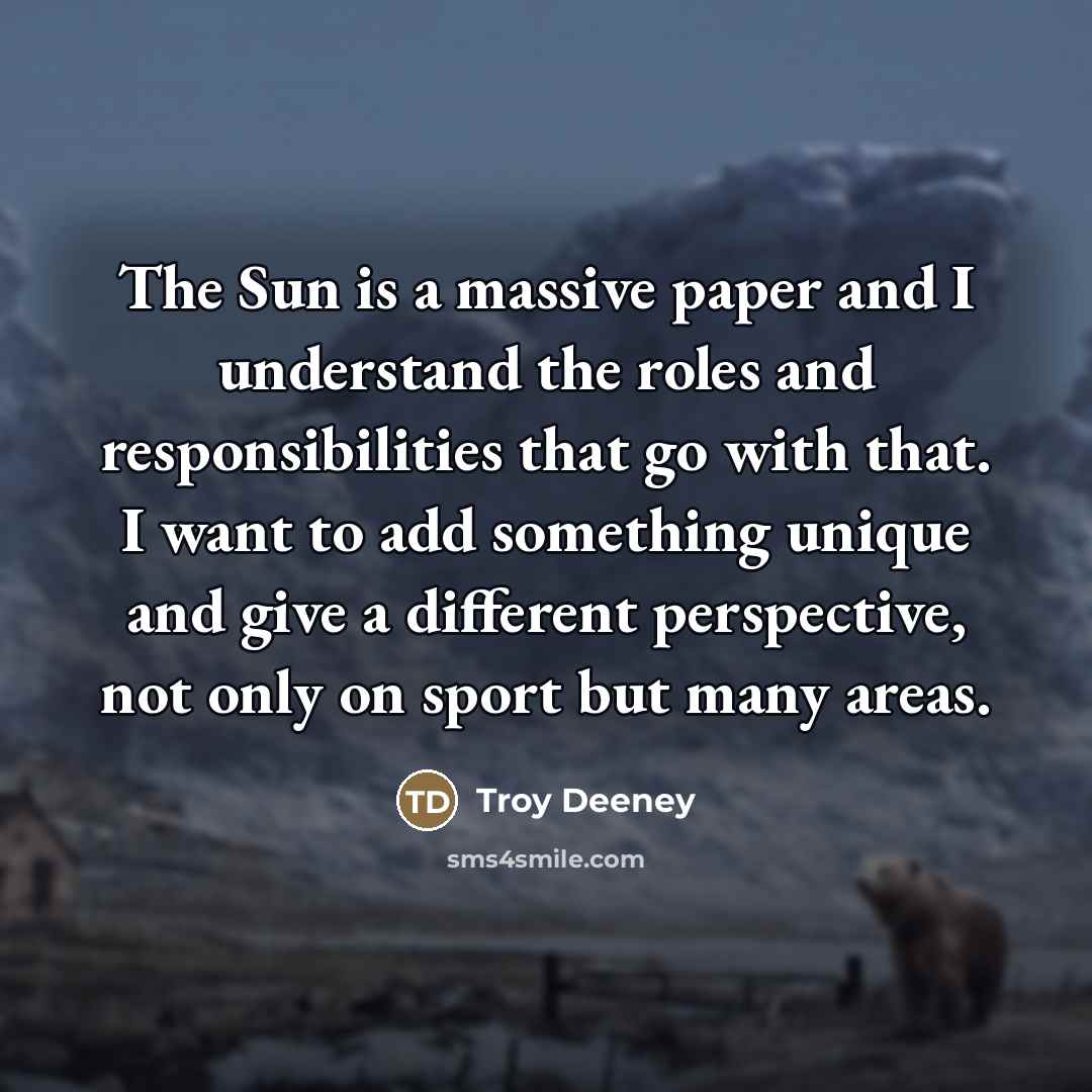 “The Sun is a massive paper and I understand the…” quote by Troy Deeney