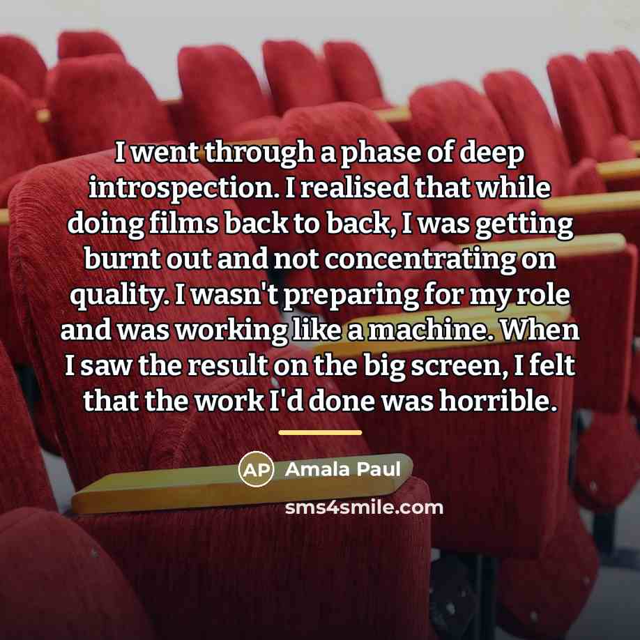 “I went through a phase of deep introspection. I realised…” quote by Amala Paul