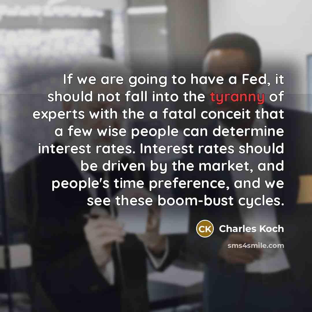 “If we are going to have a Fed, it should…” quote by Charles Koch