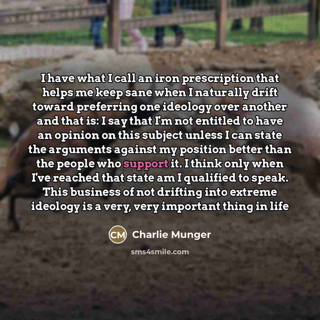 “I have what I call an iron prescription that helps…” quote by Charlie Munger