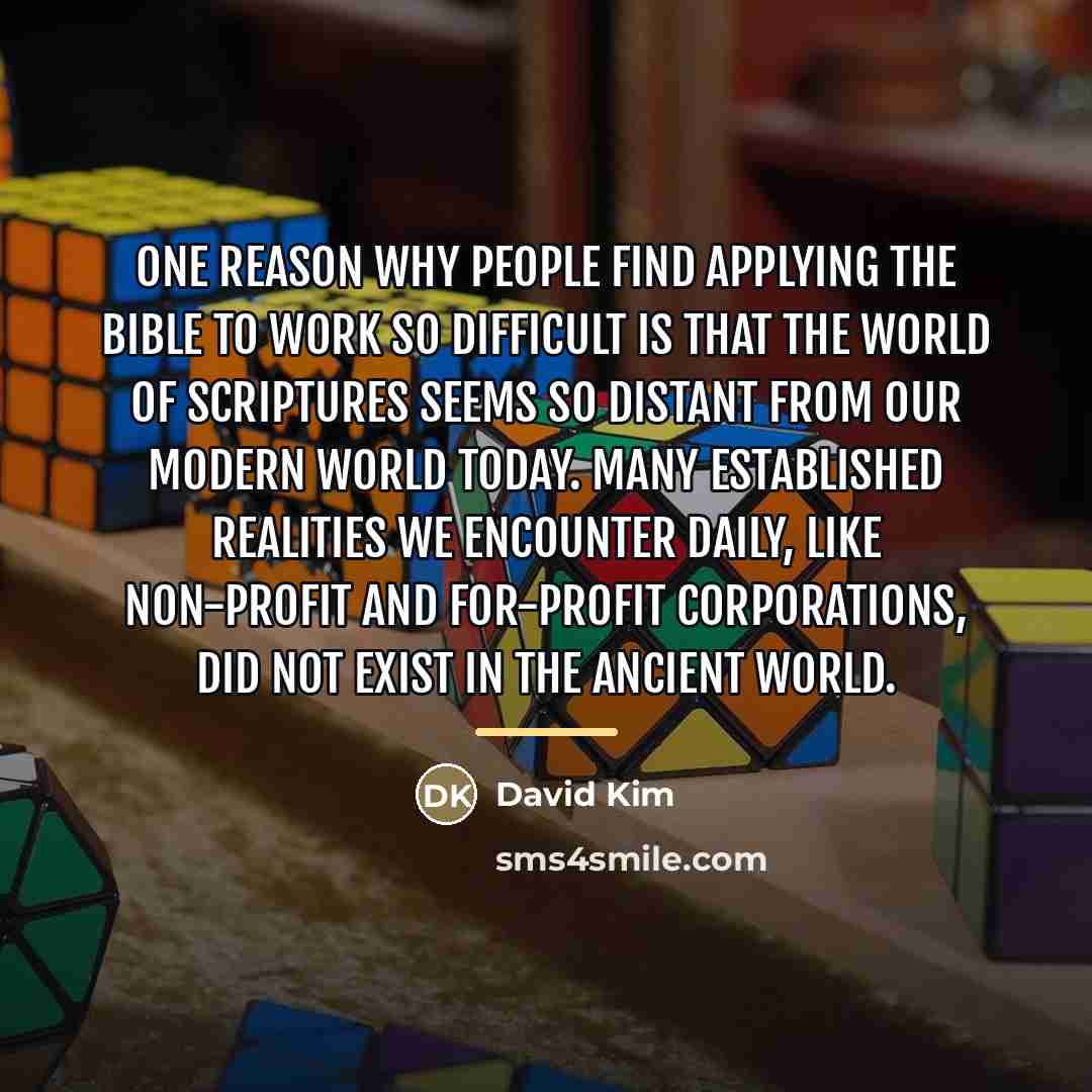 “One reason why people find applying the Bible to work…” quote by David Kim