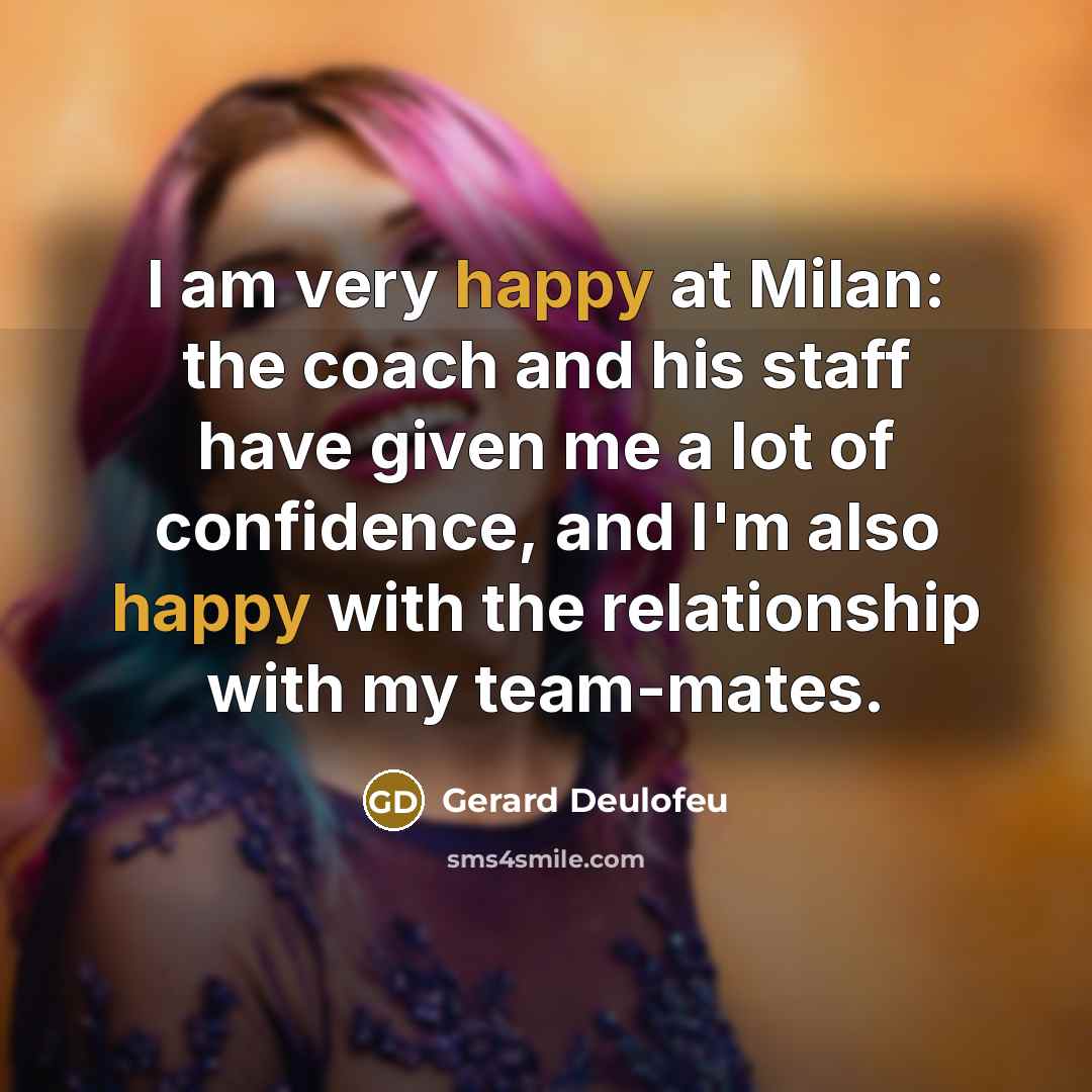 “I am very happy at Milan: the coach and his…” quote by Gerard Deulofeu