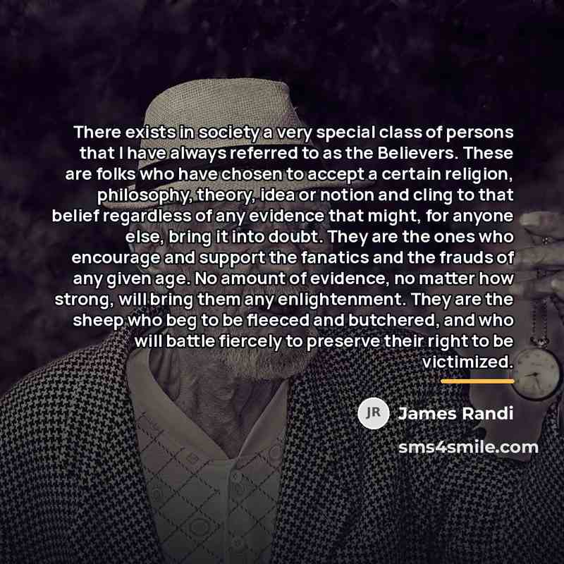 “There exists in society a very special class of persons…” quote by James Randi
