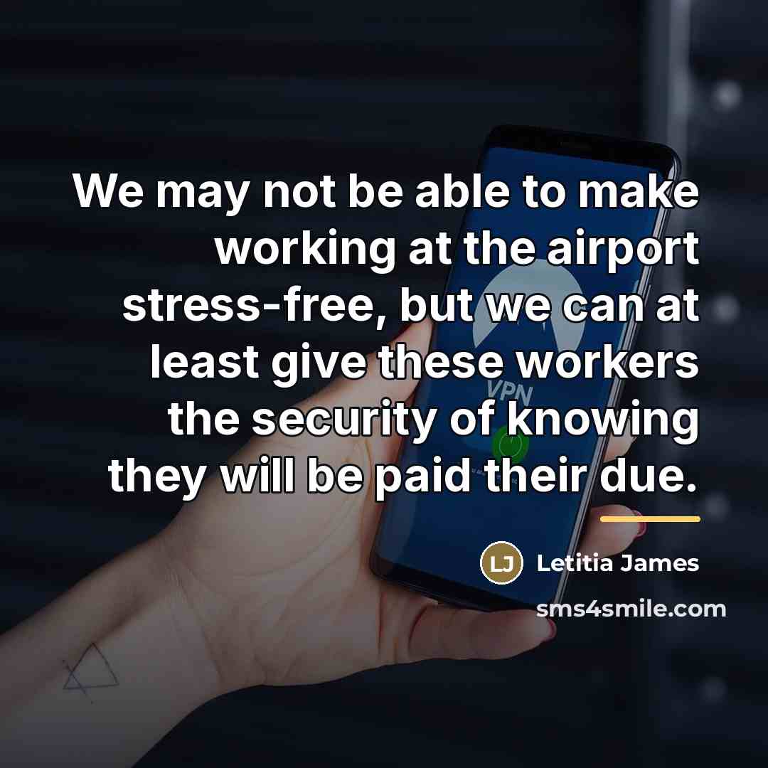 “We may not be able to make working at the…” quote by Letitia James
