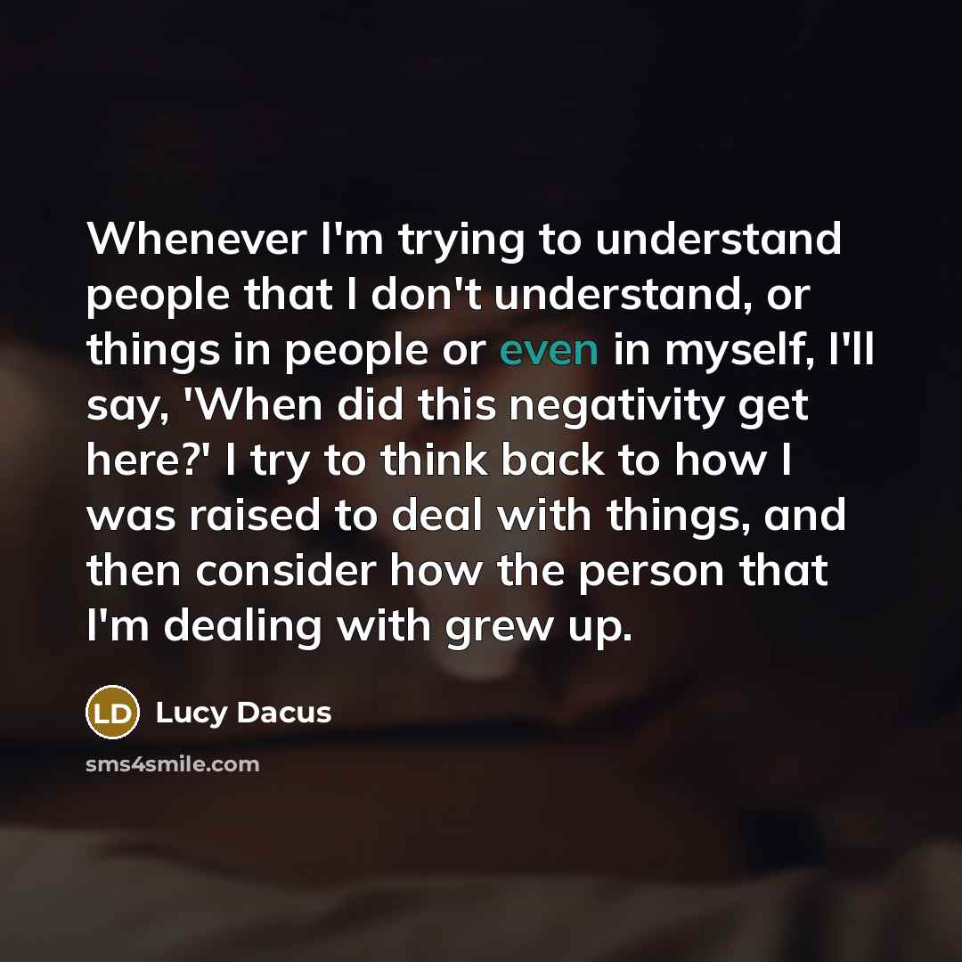 “Whenever I'm trying to understand people that I don't understand,…” quote by Lucy Dacus