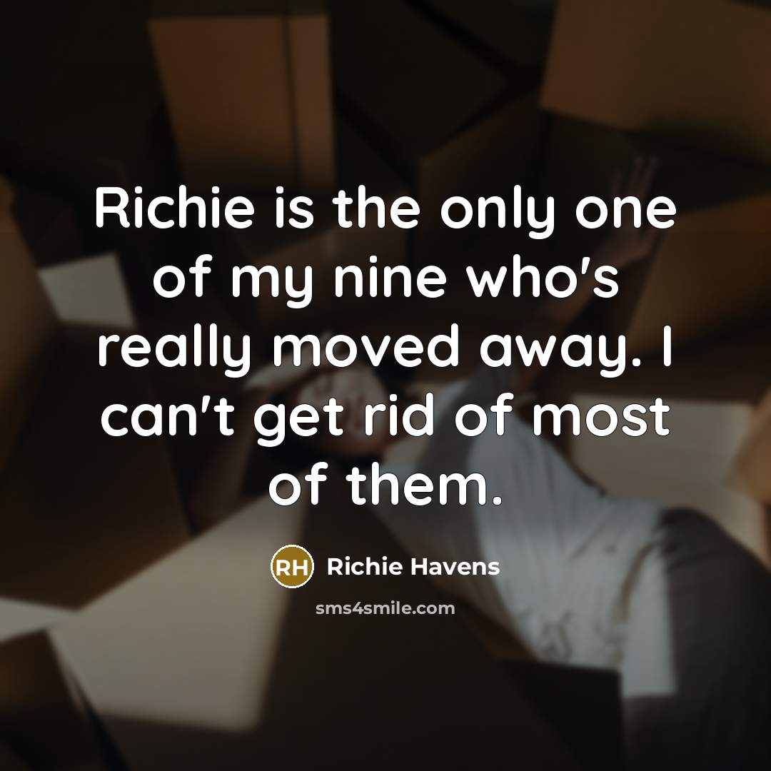 “Richie is the only one of my nine who's really…” quote by Richie Havens