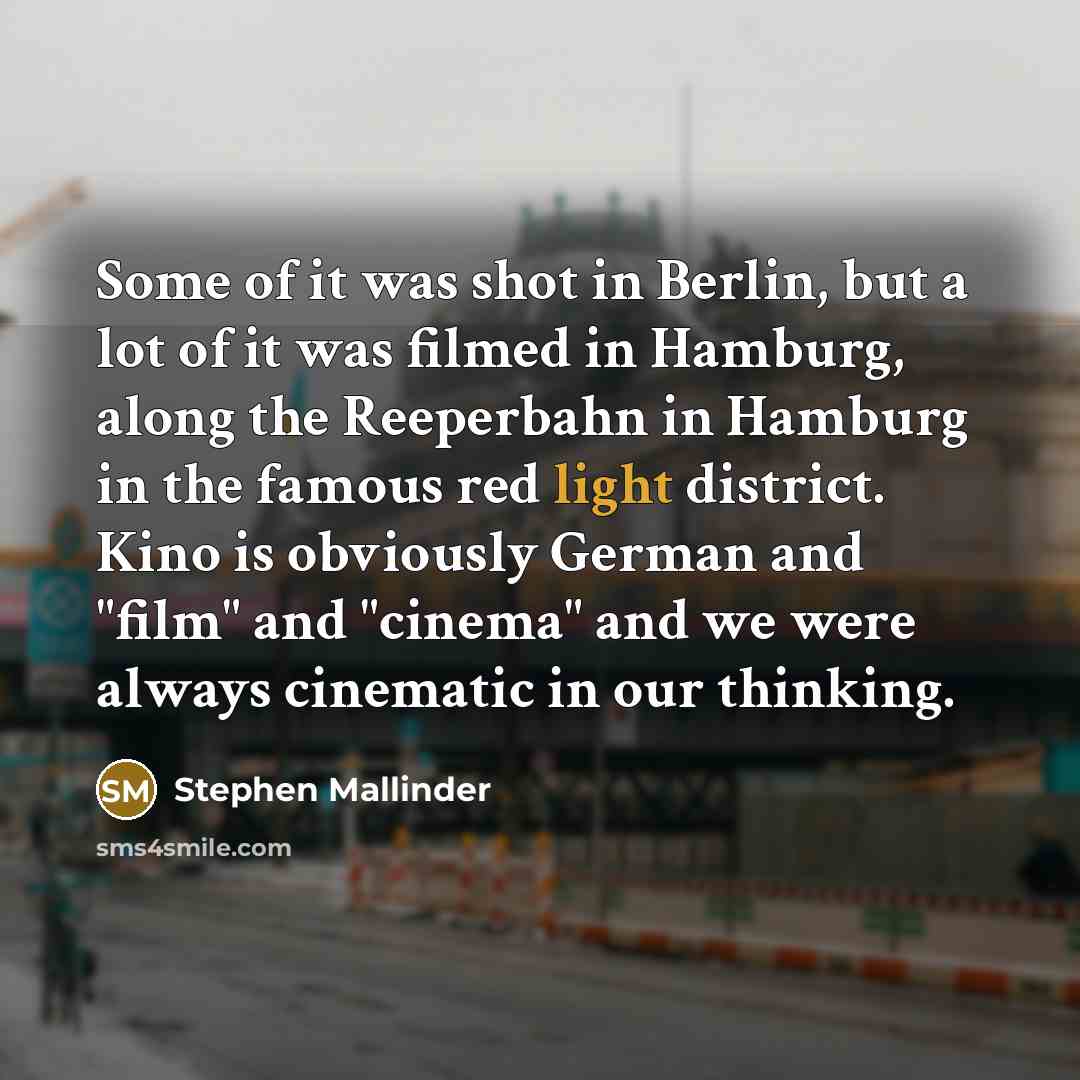 “Some of it was shot in Berlin, but a lot…” quote by Stephen Mallinder