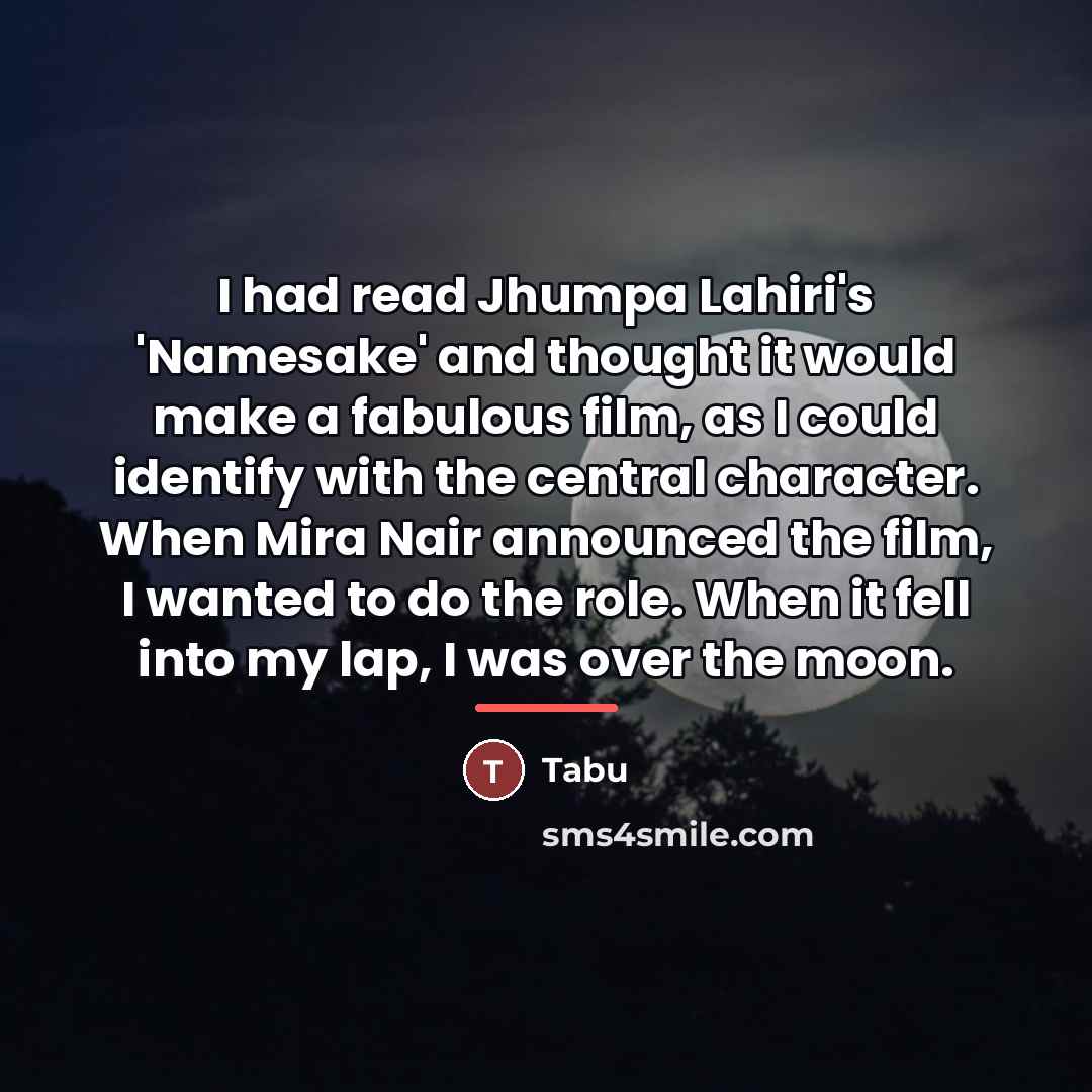 “I had read Jhumpa Lahiri's 'Namesake' and thought it would…” quote by Tabu