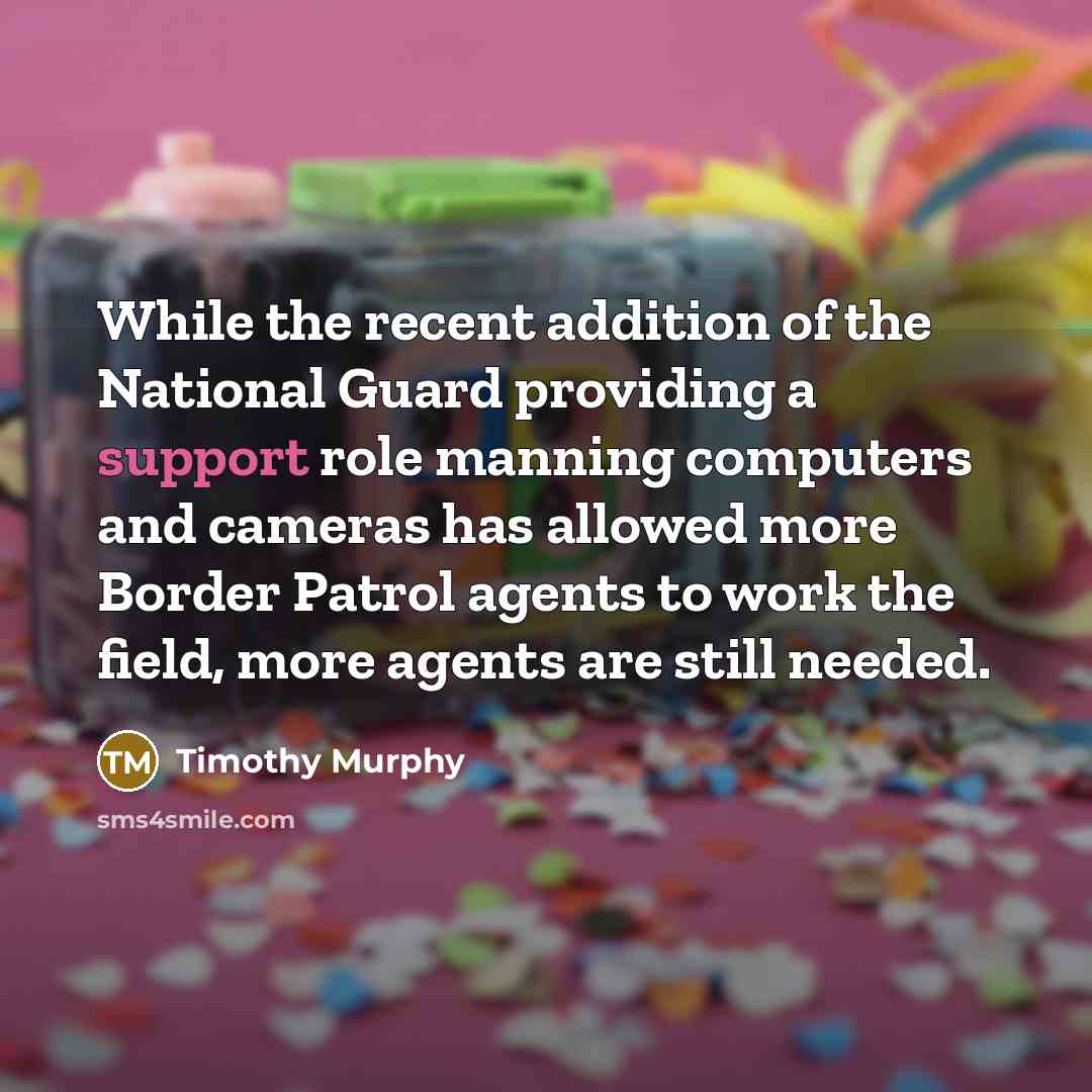 “While the recent addition of the National Guard providing a…” quote by Timothy Murphy