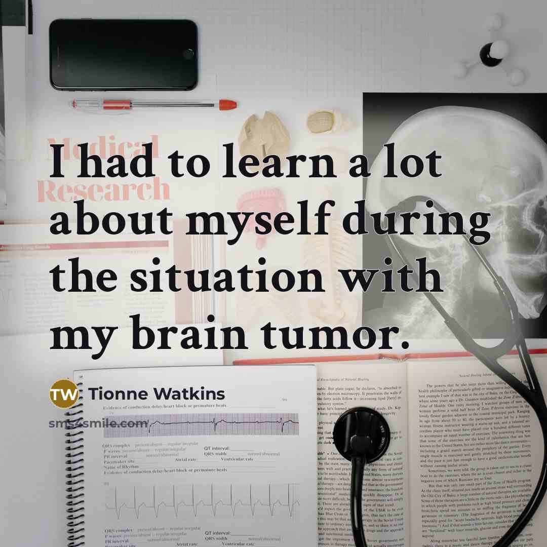 “I had to learn a lot about myself during the…” quote by Tionne Watkins