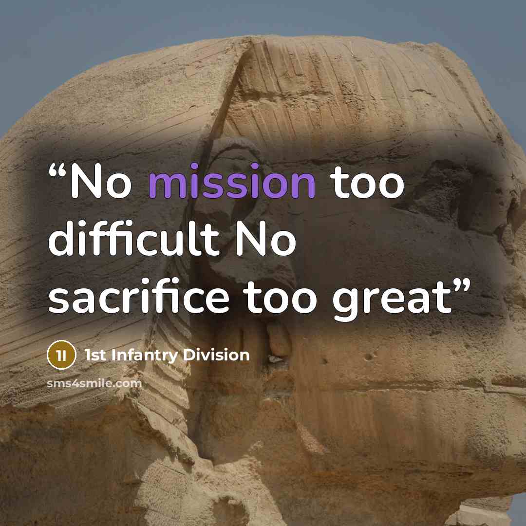 “No mission too difficult No sacrifice too great” quote by 1st Infantry Division
