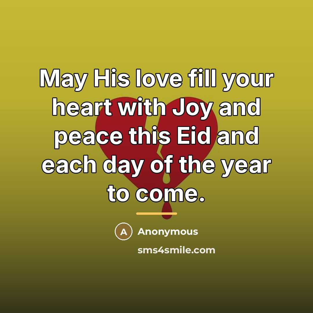“May His love fill your heart with Joy and peace…” quote by Anonymous