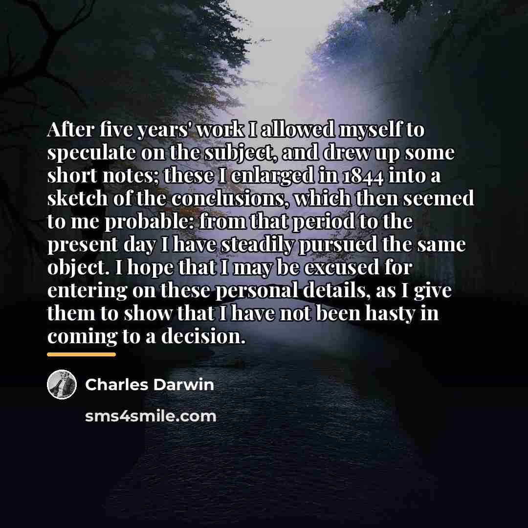 “After five years' work I allowed myself to speculate on…” quote by Charles Darwin