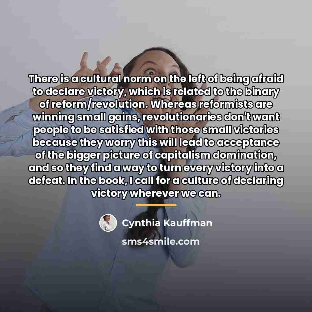 “There is a cultural norm on the left of being…” quote by Cynthia Kauffman