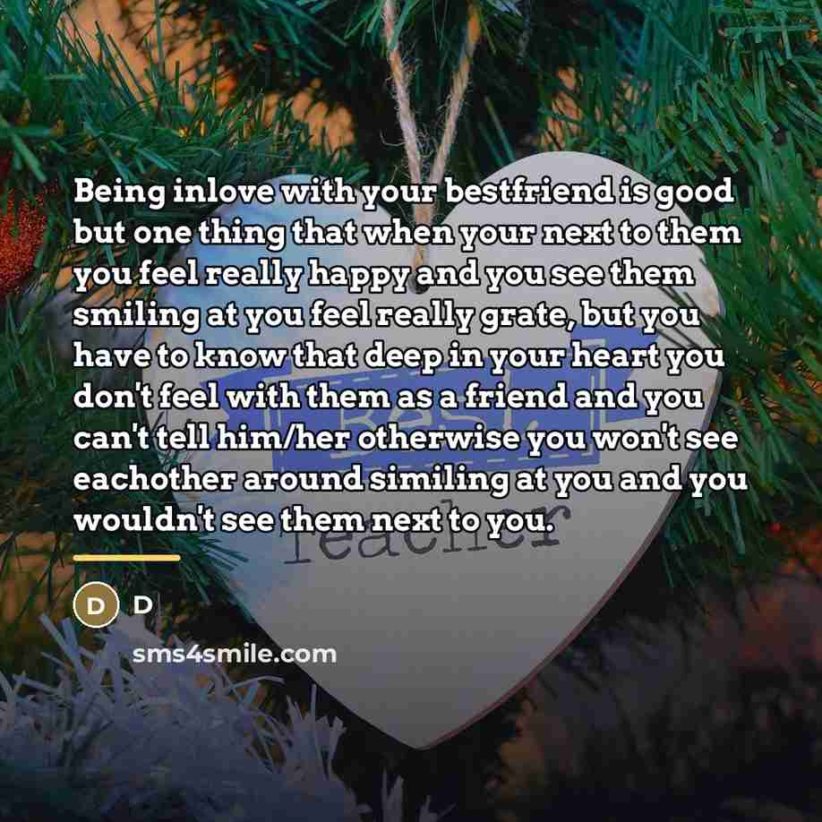 “Being inlove with your bestfriend is good but one thing…” quote by D