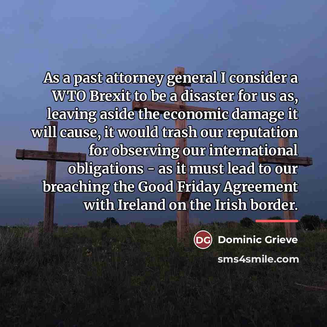 “As a past attorney general I consider a WTO Brexit…” quote by Dominic Grieve