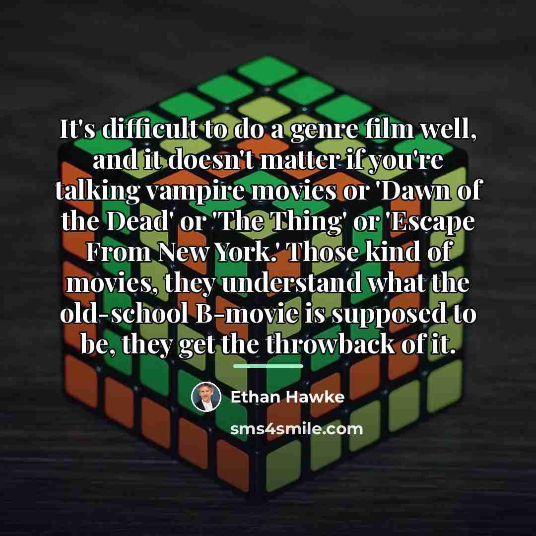 “It's difficult to do a genre film well, and it…” quote by Ethan Hawke
