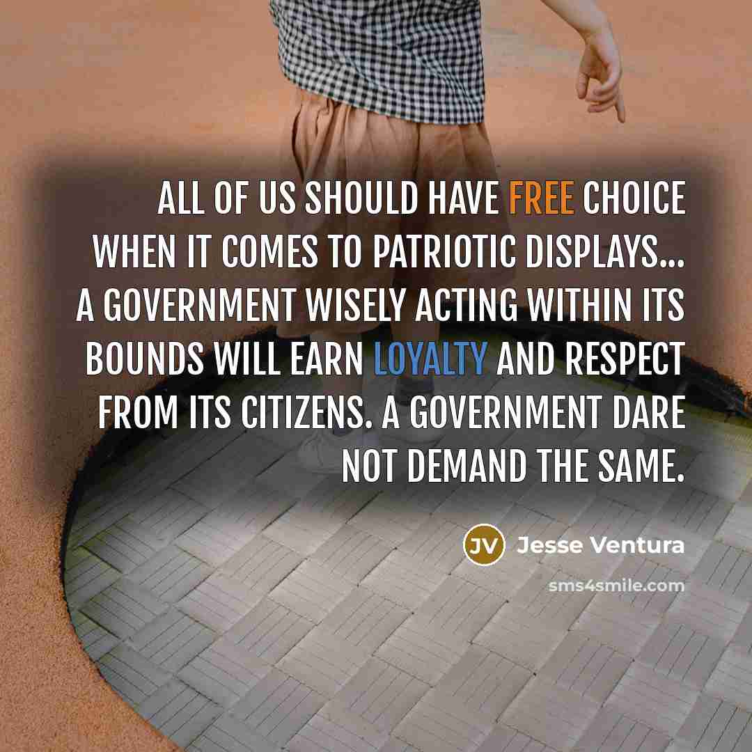 “All of us should have free choice when it comes…” quote by Jesse Ventura