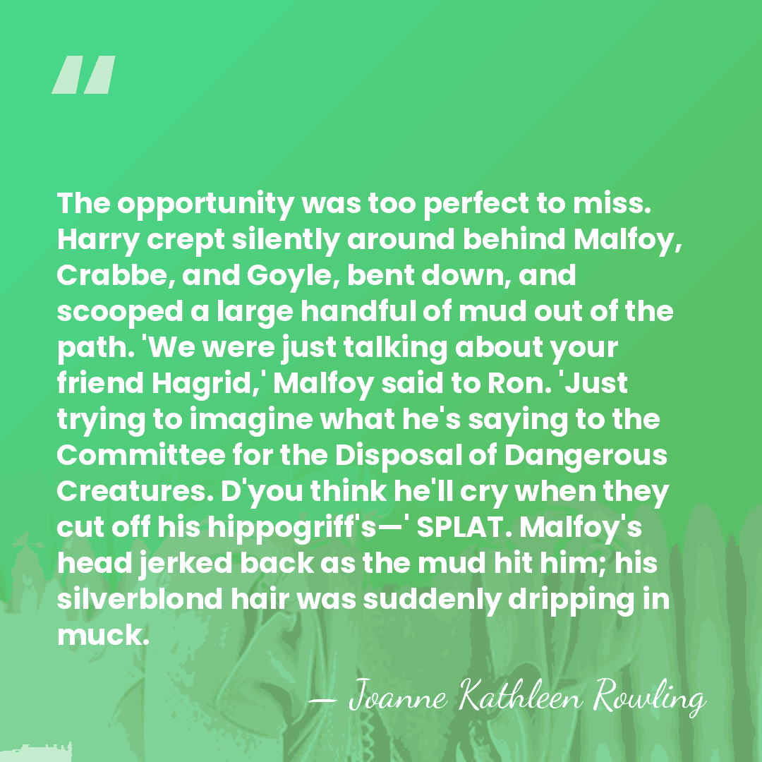 The opportunity was too perfect to miss. Harry crept silently around behind&hellip; - Joanne Kathleen Rowling