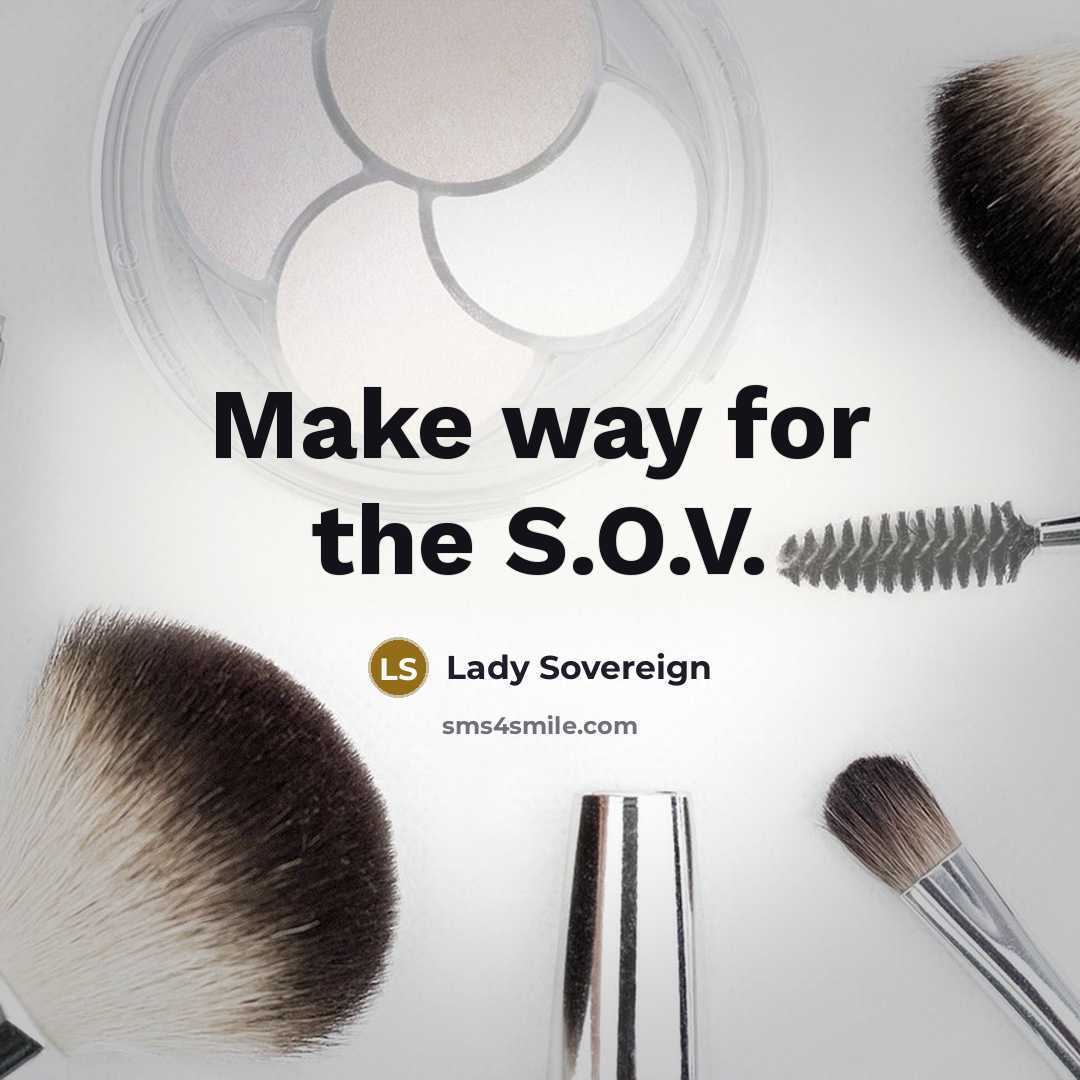 “Make way for the S.O.V.…” quote by Lady Sovereign