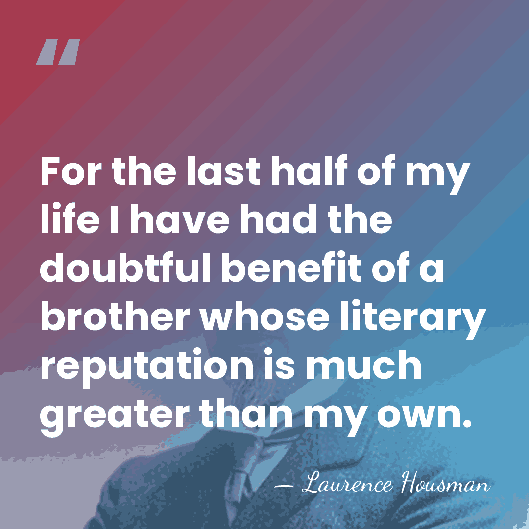 For the last half of my life I have had the doubtful&hellip; - Laurence Housman
