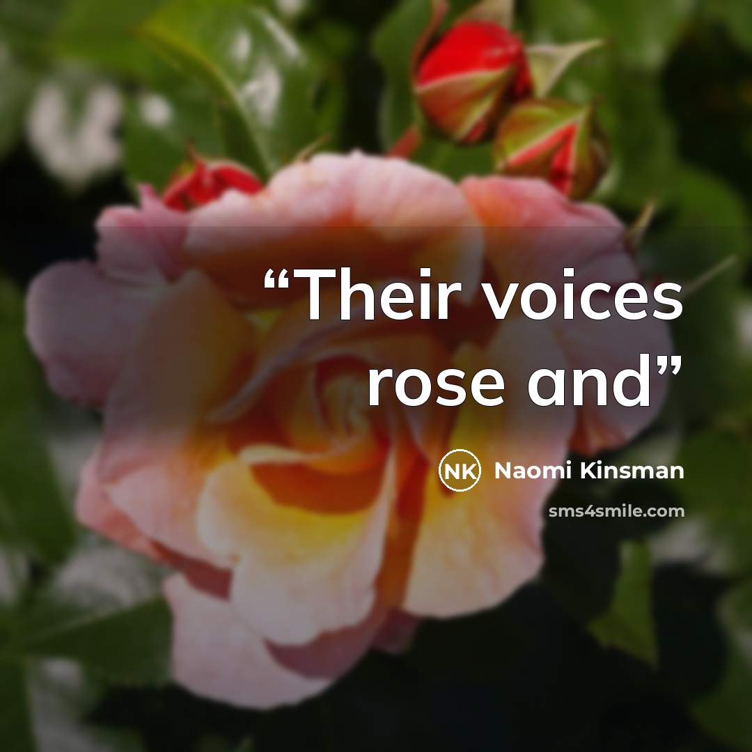 “Their voices rose and” quote by Naomi Kinsman