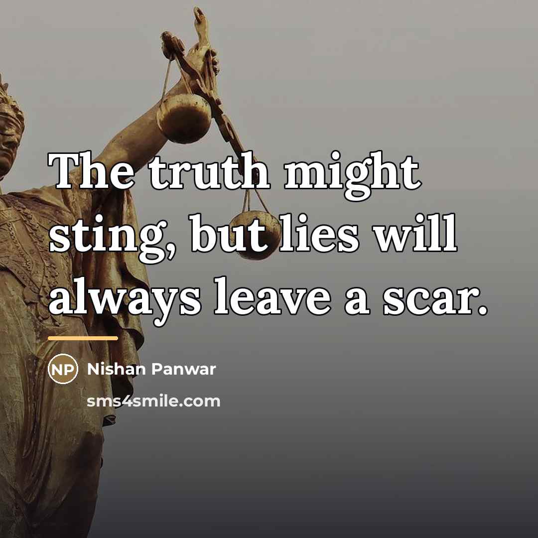 “The truth might sting, but lies will always leave a…” quote by Nishan Panwar