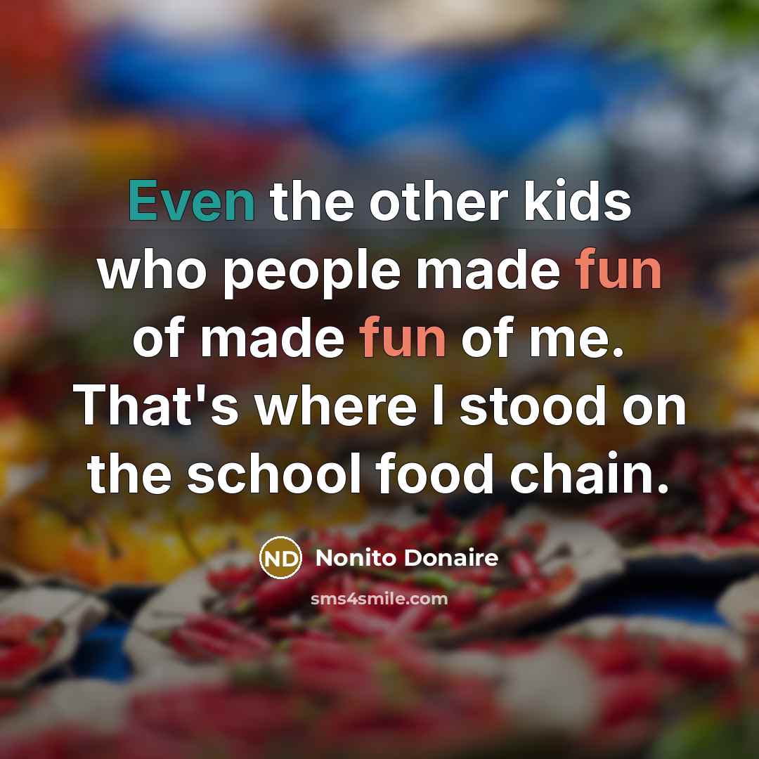 “Even the other kids who people made fun of made…” quote by Nonito Donaire