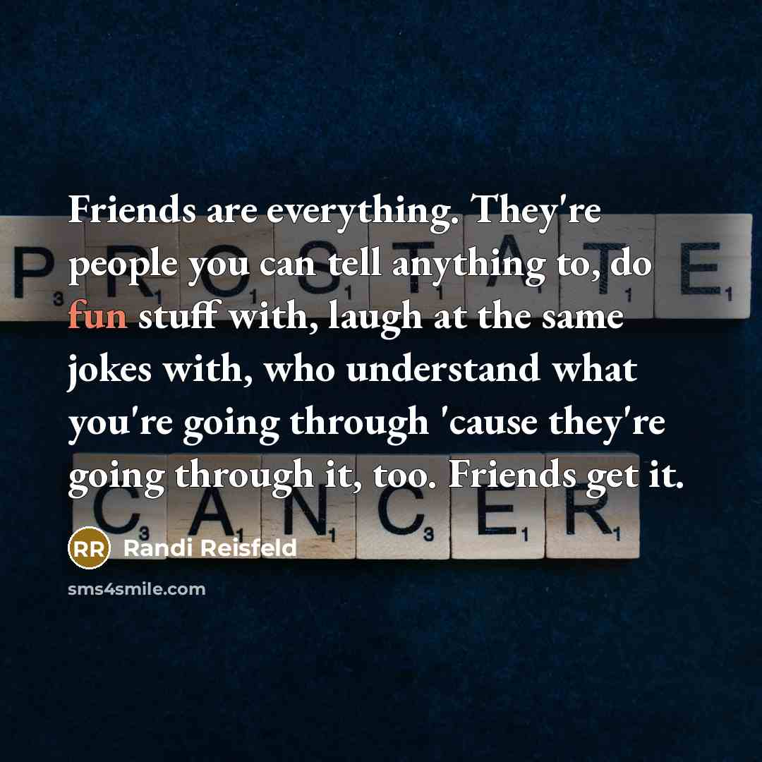 “Friends are everything. They're people you can tell anything to,…” quote by Randi Reisfeld