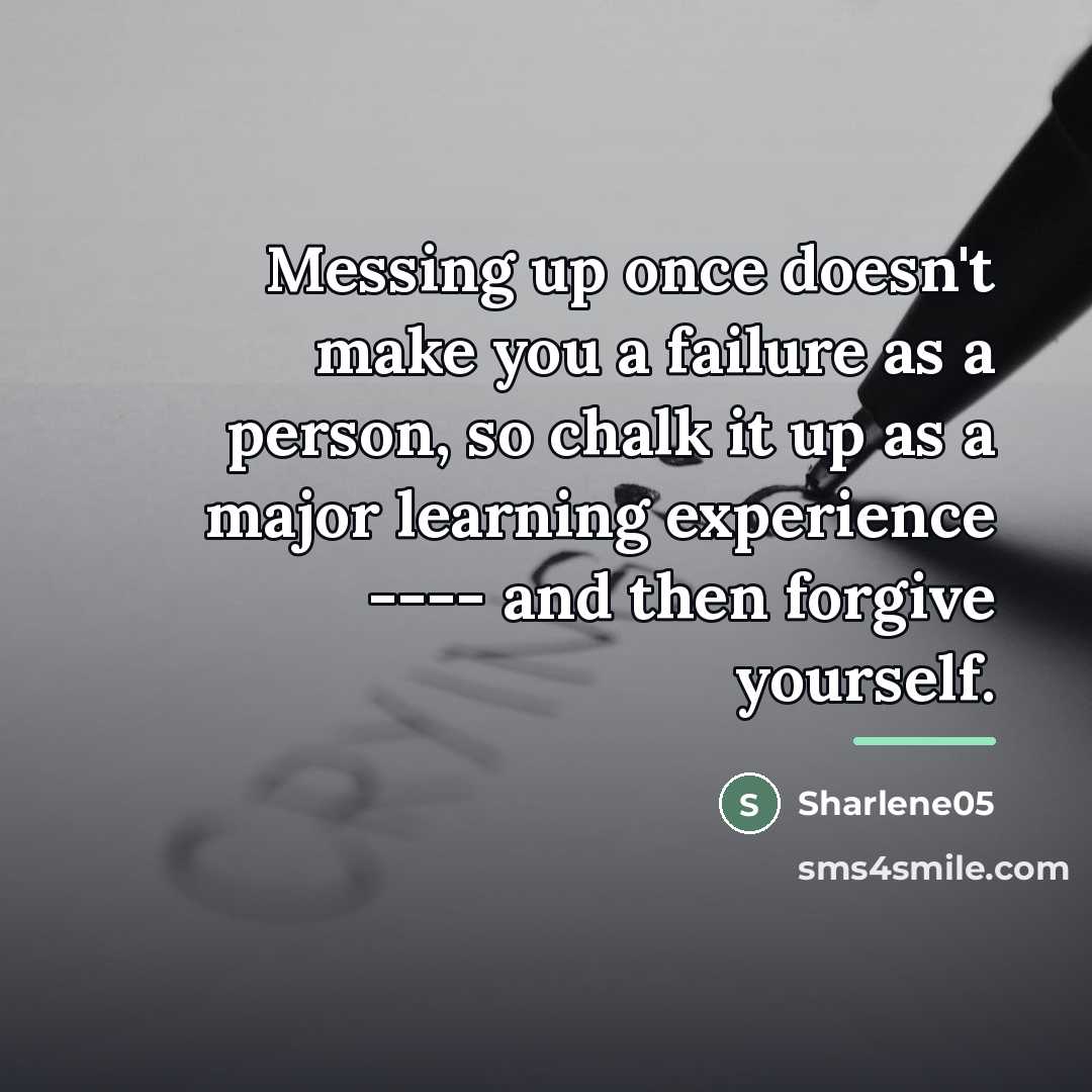 “Messing up once doesn't make you a failure as a…” quote by Sharlene05