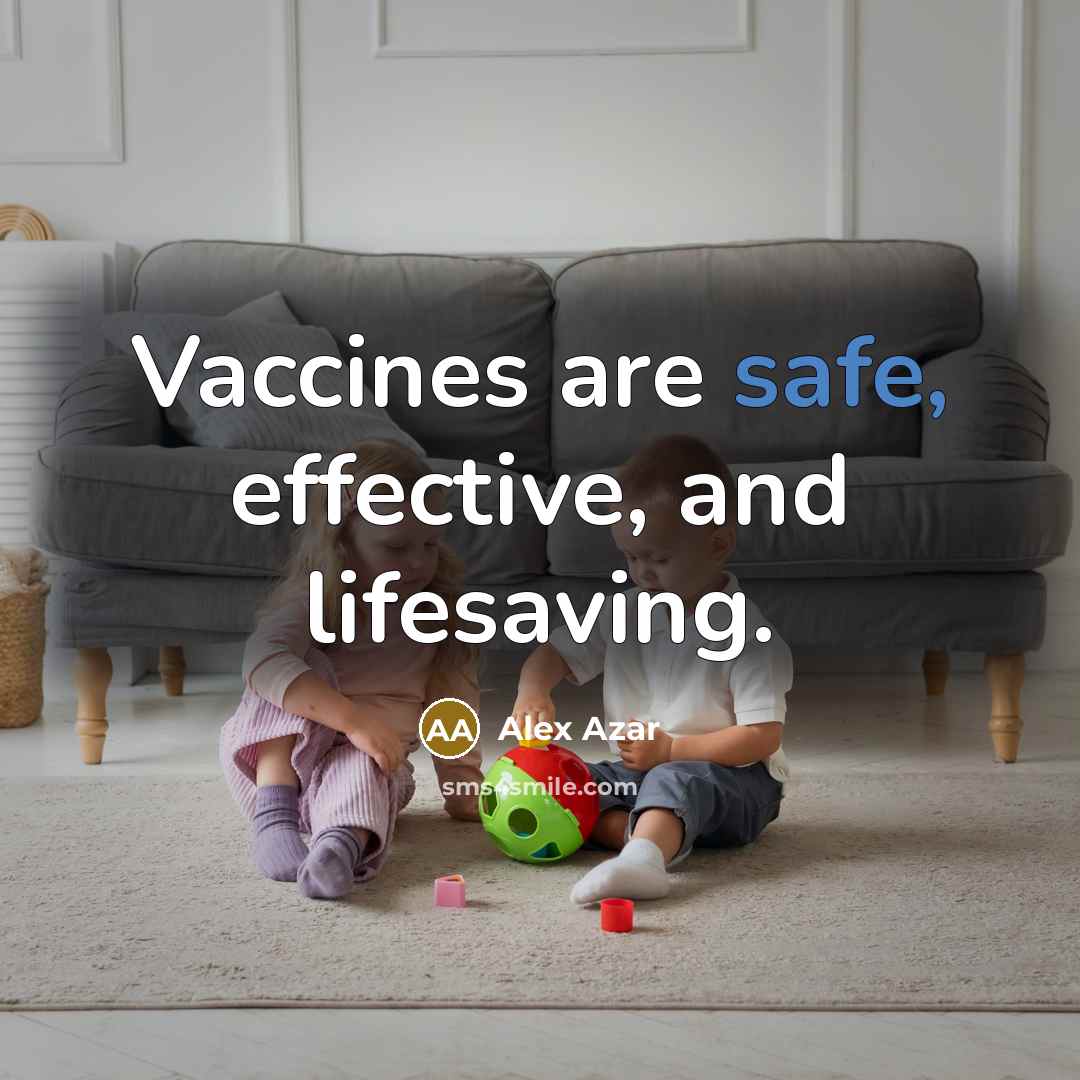 “Vaccines are safe, effective, and lifesaving.…” quote by Alex Azar