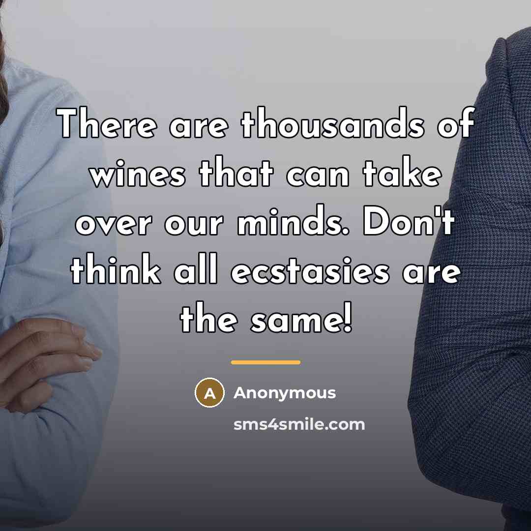 “There are thousands of wines that can take over our…” quote by Anonymous