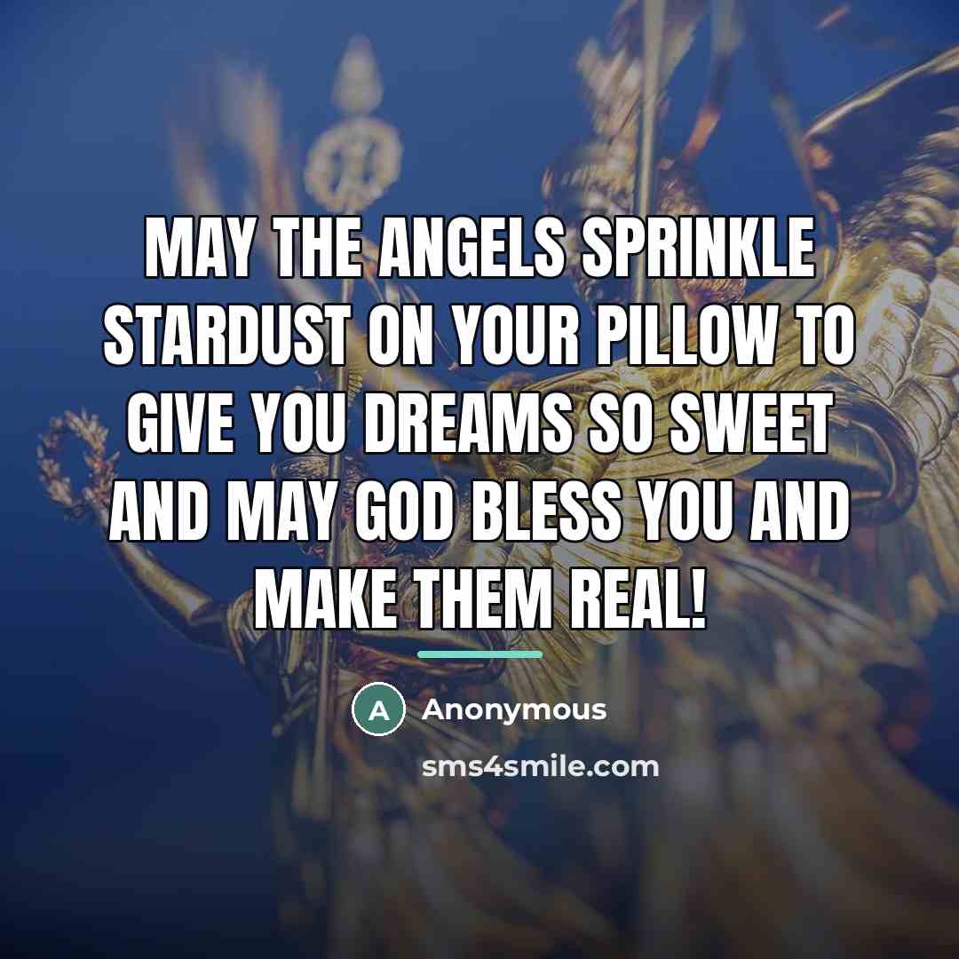“May the angels sprinkle stardust on your pillow to give…” quote by Anonymous