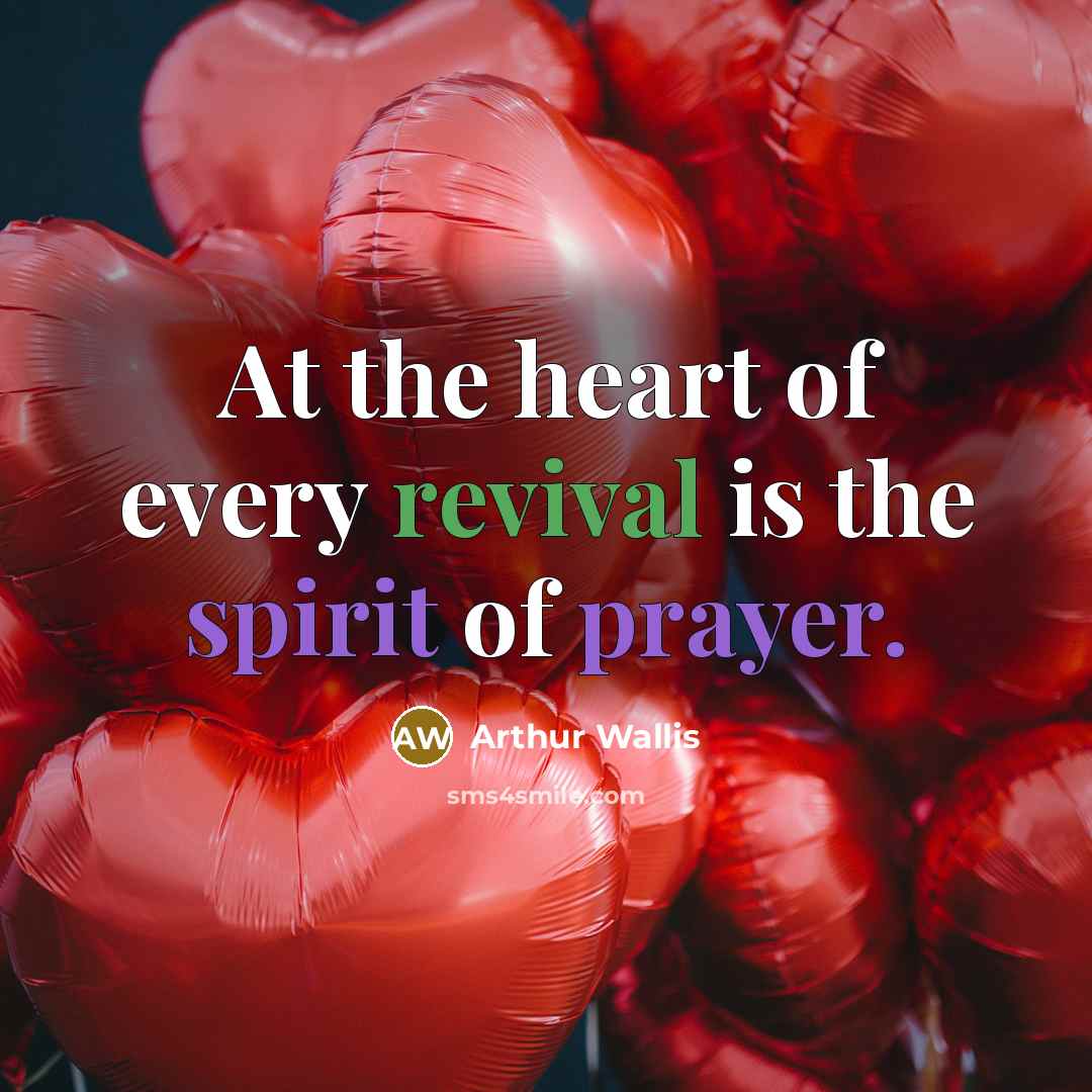 “At the heart of every revival is the spirit of…” quote by Arthur Wallis