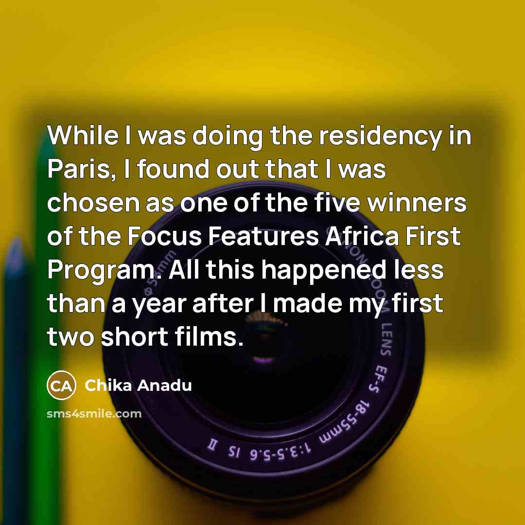 “While I was doing the residency in Paris, I found…” quote by Chika Anadu