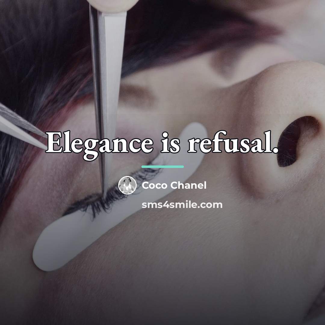“Elegance is refusal.…” quote by Coco Chanel