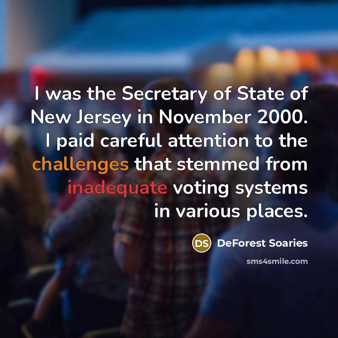 “I was the Secretary of State of New Jersey in…” quote by DeForest Soaries