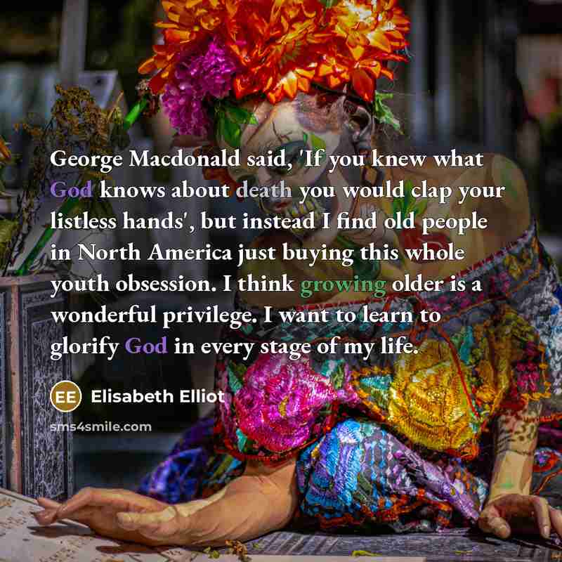 “George Macdonald said, 'If you knew what God knows about…” quote by Elisabeth Elliot