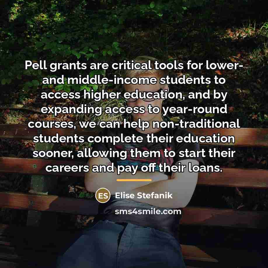 “Pell grants are critical tools for lower- and middle-income students…” quote by Elise Stefanik