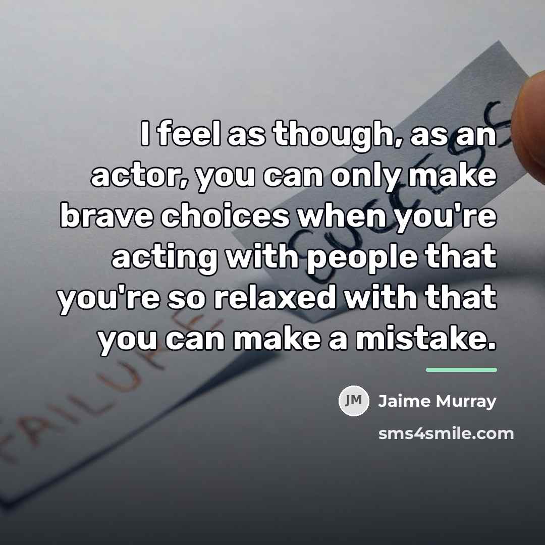 “I feel as though, as an actor, you can only…” quote by Jaime Murray